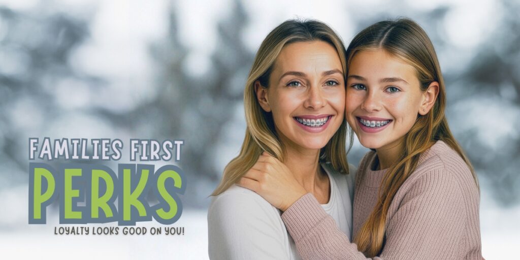 mother and daughter smiling with braces in a wintery wonderland Families First Perks Loyalty Program